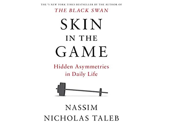 Nassim Nicholas Taleb – Skin in the Game, Hidden Asymmetries in Daily Life