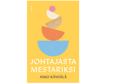 Asko Känsälä – Johtajasta mestariksi