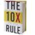 Grant Cardone – The 10X RULE